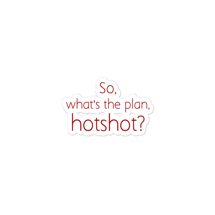 Hotshot Quote Sticker product image (2)
