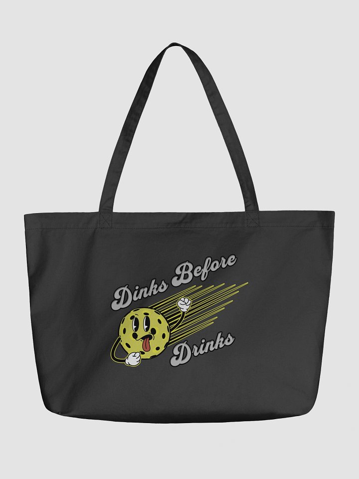 Dinks Before Drinks Pickleball Dynamic Tote product image (5)