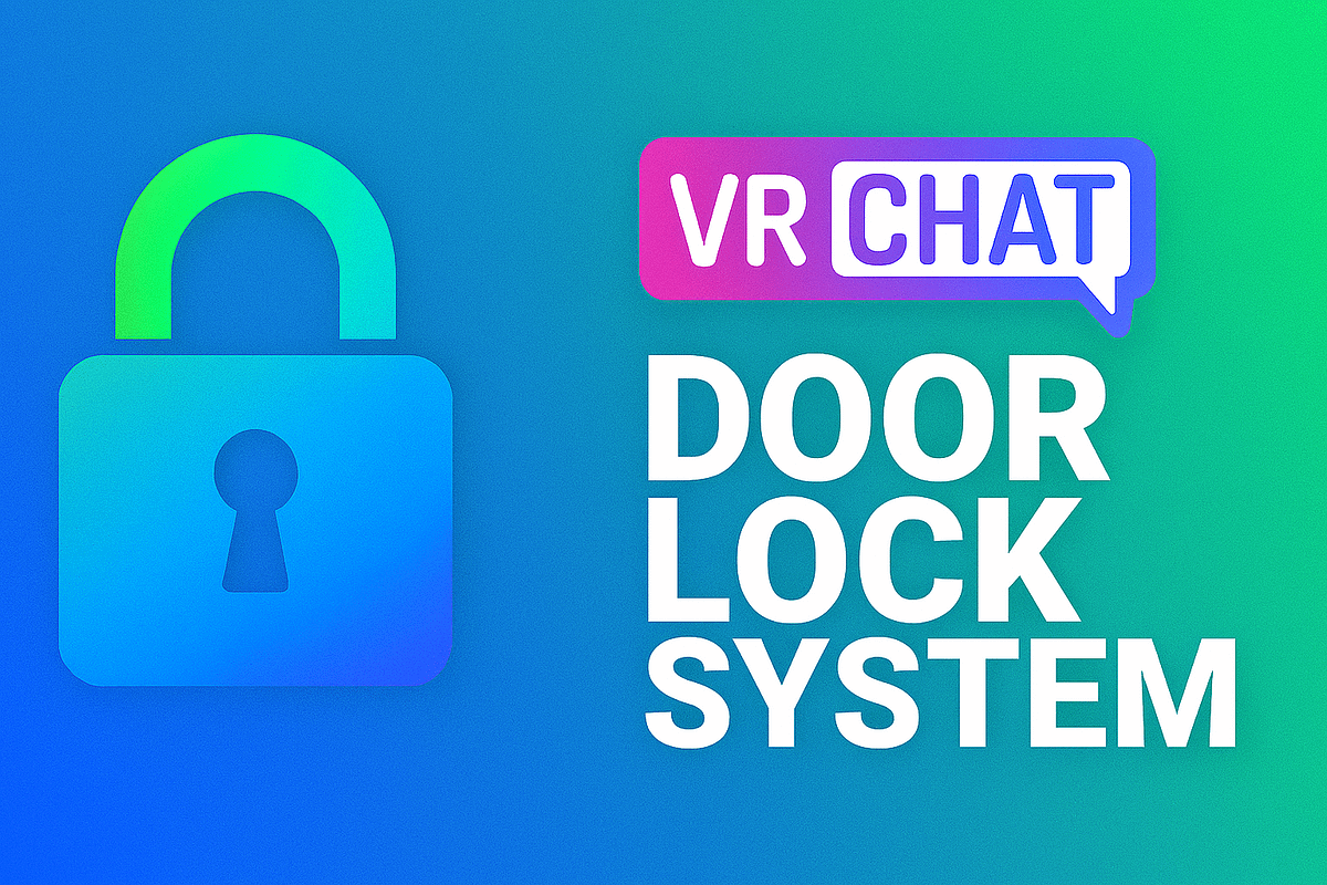 [VRChat Asset] VRChat Door Lock System – VIP & Users | French Oasis