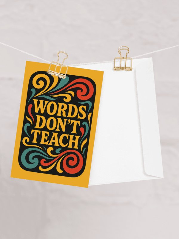 Words Don't Teach - Card product image (2)