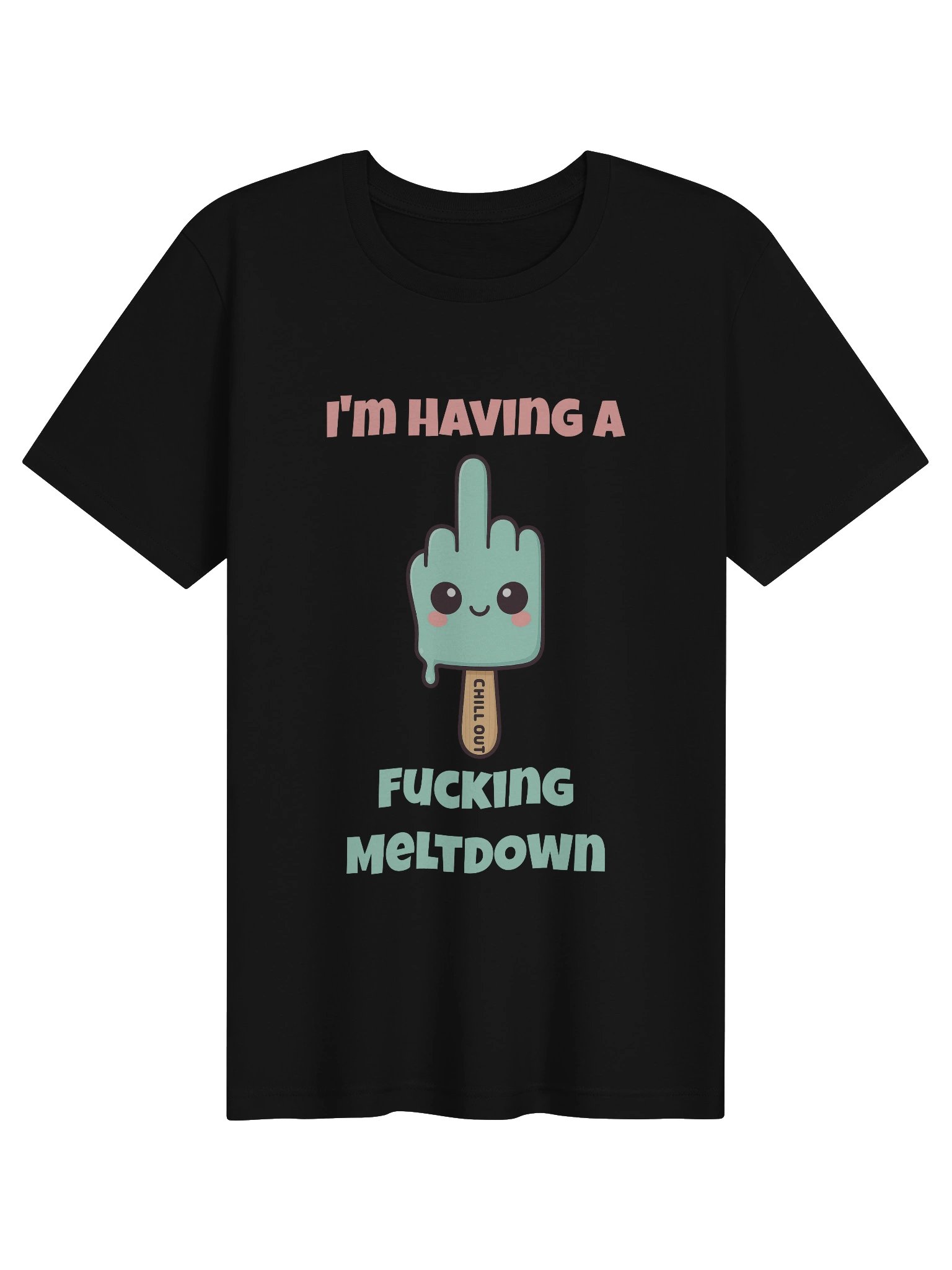 I'm Having A Fucking Meltdown Tee product image (1)