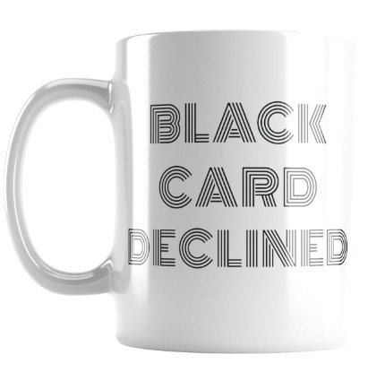 Black Card Declined Mugs