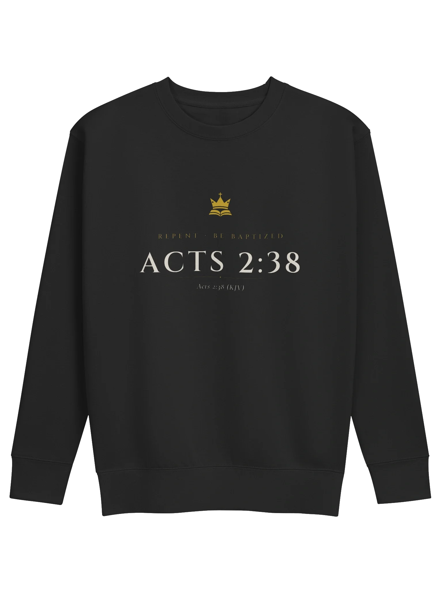 Acts 2:38 Crewneck - Black — Christ Is King crewneck