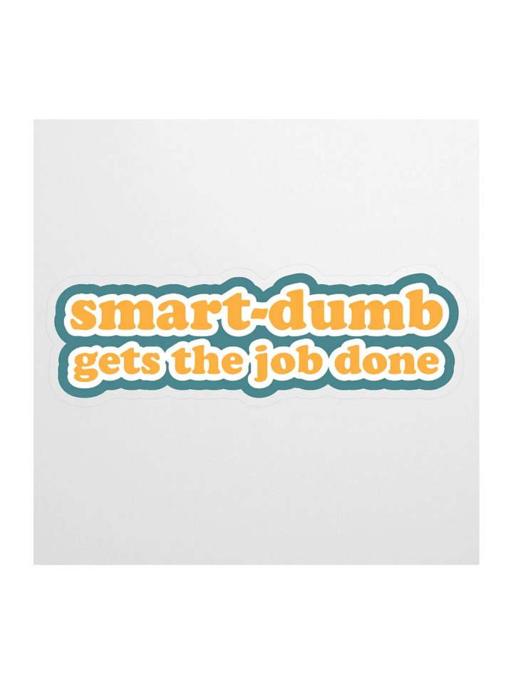 Smart-Dumb Sticker product image (1)