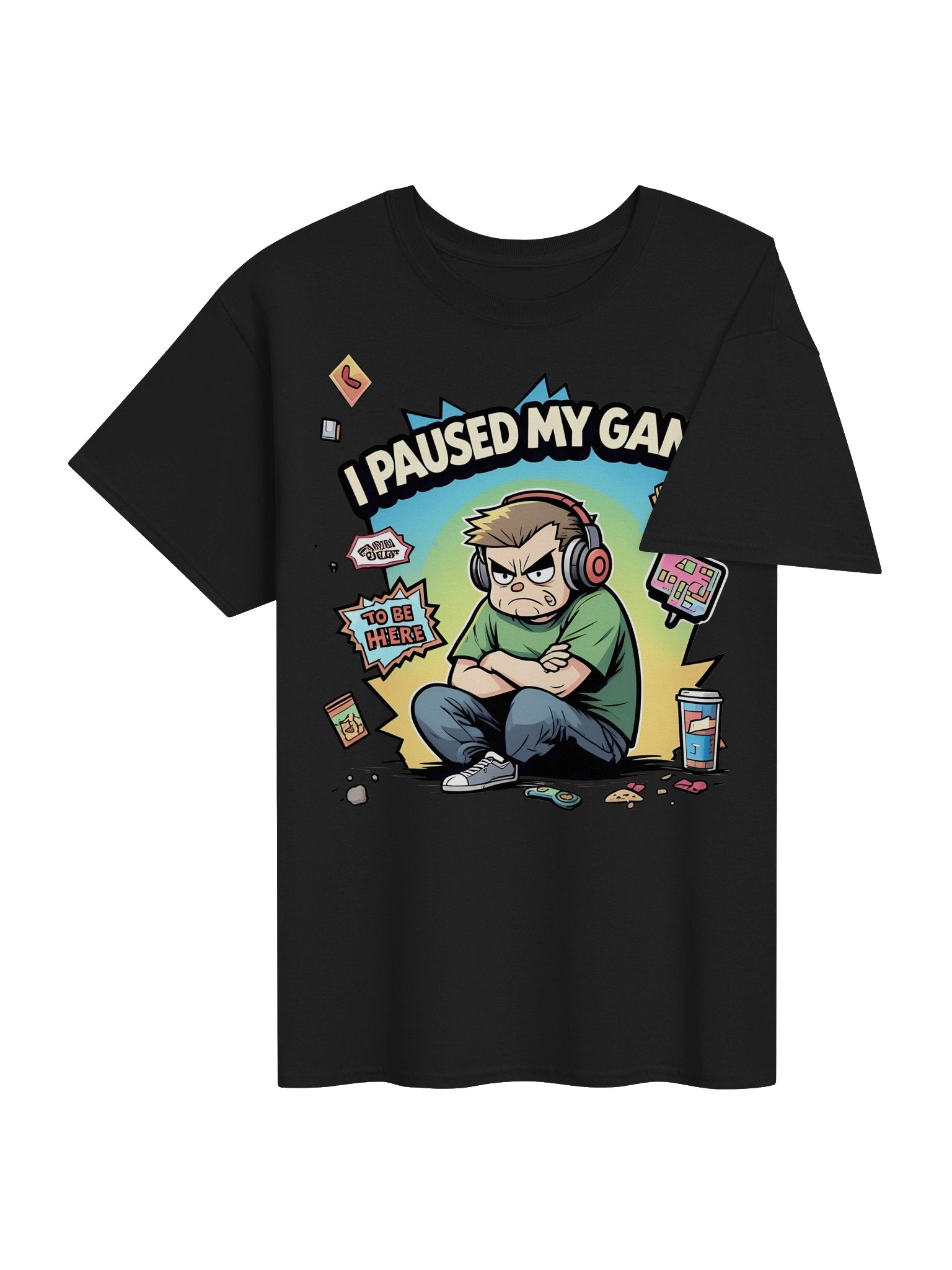 I Paused My Game To Be Here Angry Gamer T-Shirt product image (4)