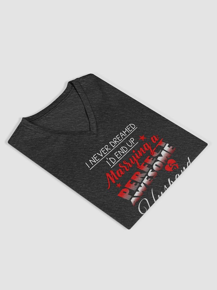 Perfect Awesome Husband & A Happy Wife is a Happy Life V-Neck Tee product image (1)