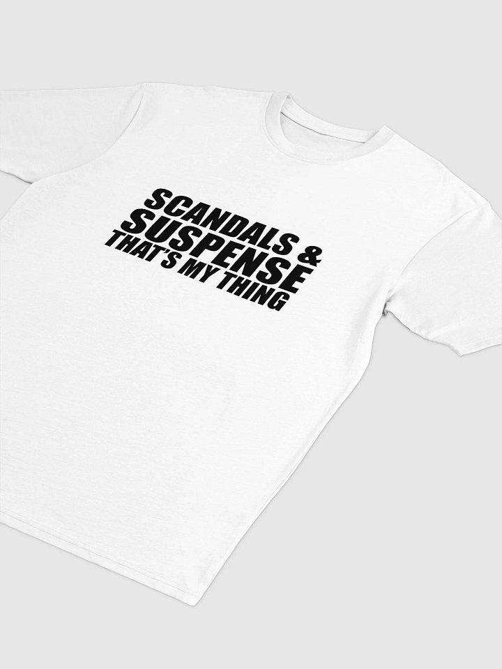 Scandals & Suspense, That's My Thing T-Shirt product image (2)