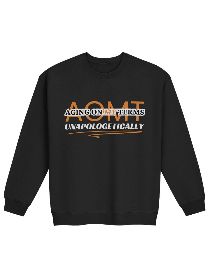 Aging On My Terms Unapologetically Sweatshirt product image (1)