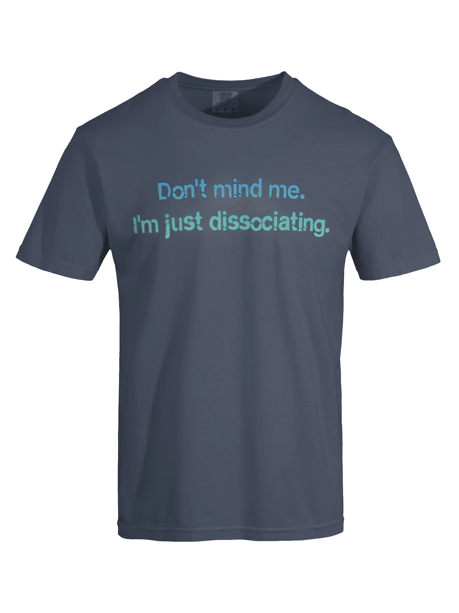 Don't Mind Me - Comfort Colors Garment-Dyed Heavyweight T-Shirt product image (60)