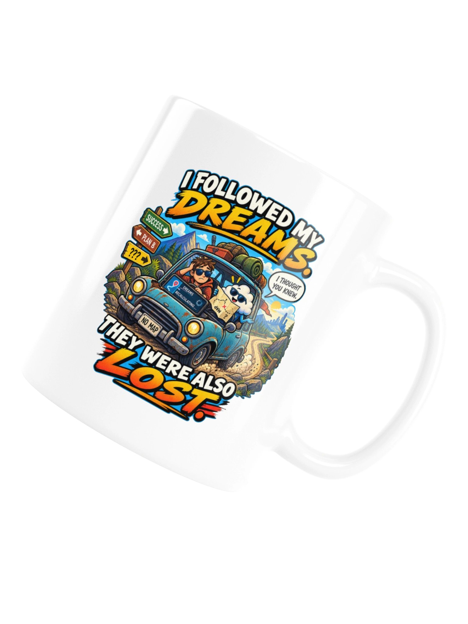 I Followed My Dreams. They Were Also Lost - Mug product image (16)