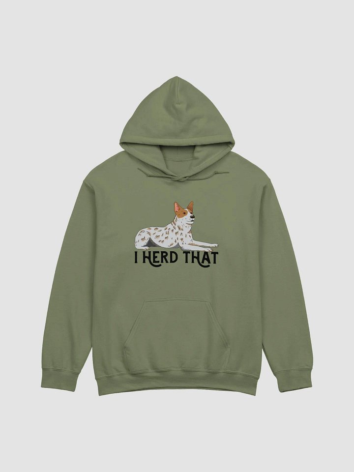 I Herd That Red Heeler Hoodie | Hooded Sweatshirt for Australian Cattle Dog(Red Heeler) Owners product image (1)