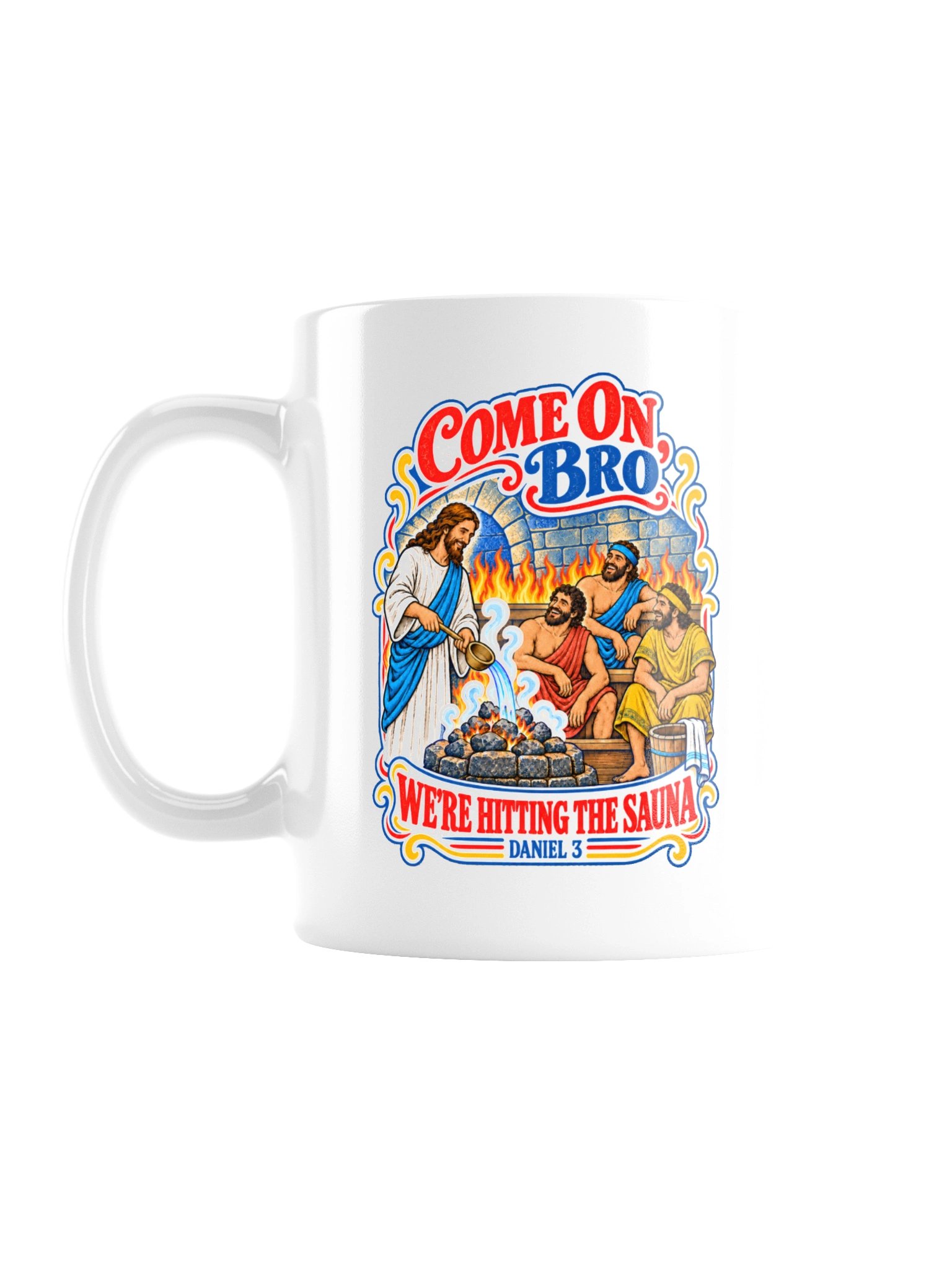 Come On, Bro - Daniel 3 Sauna Mug product image (1)