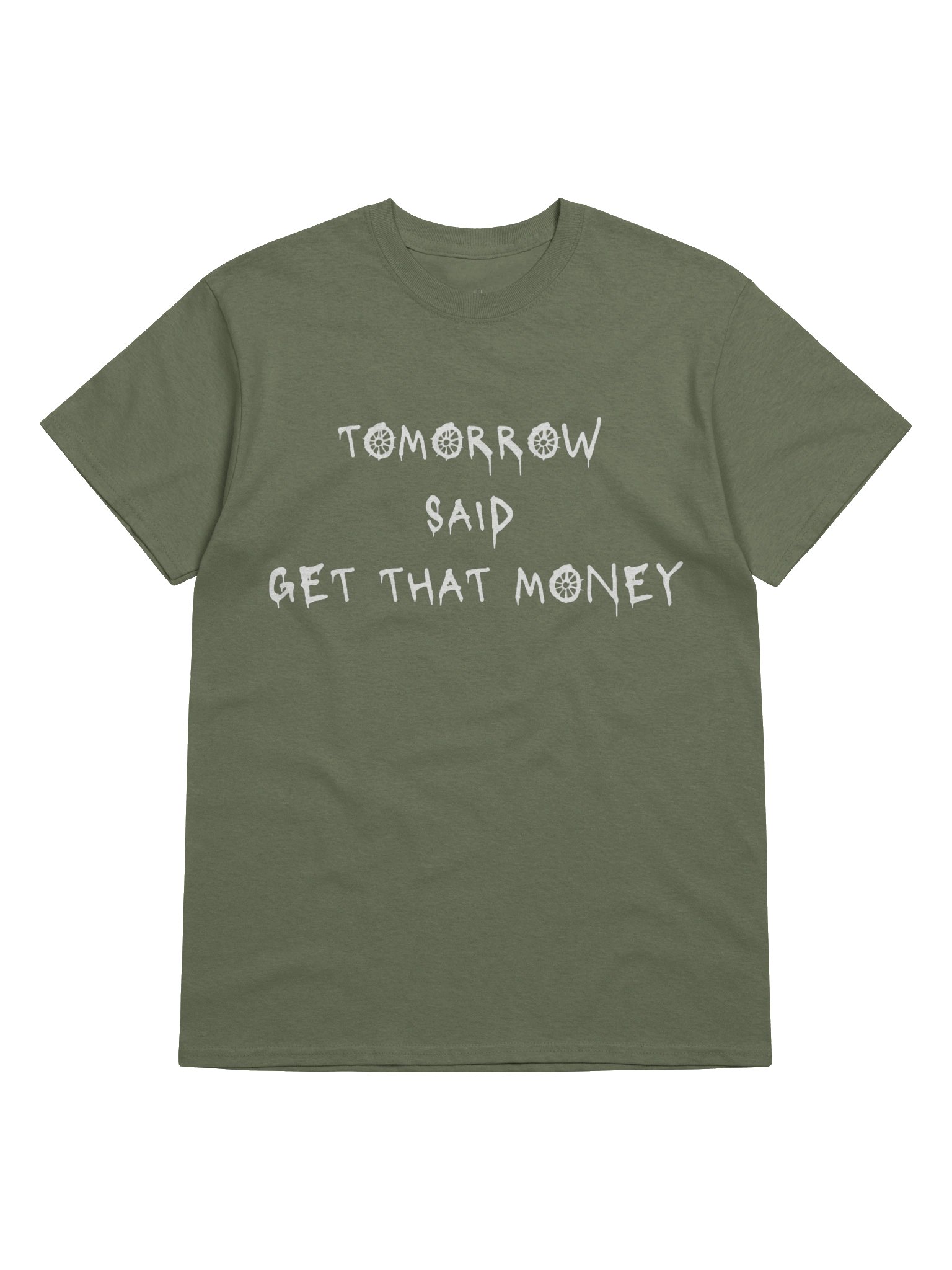 Tomorrow Said T-Shirt- Military Green product image (5)