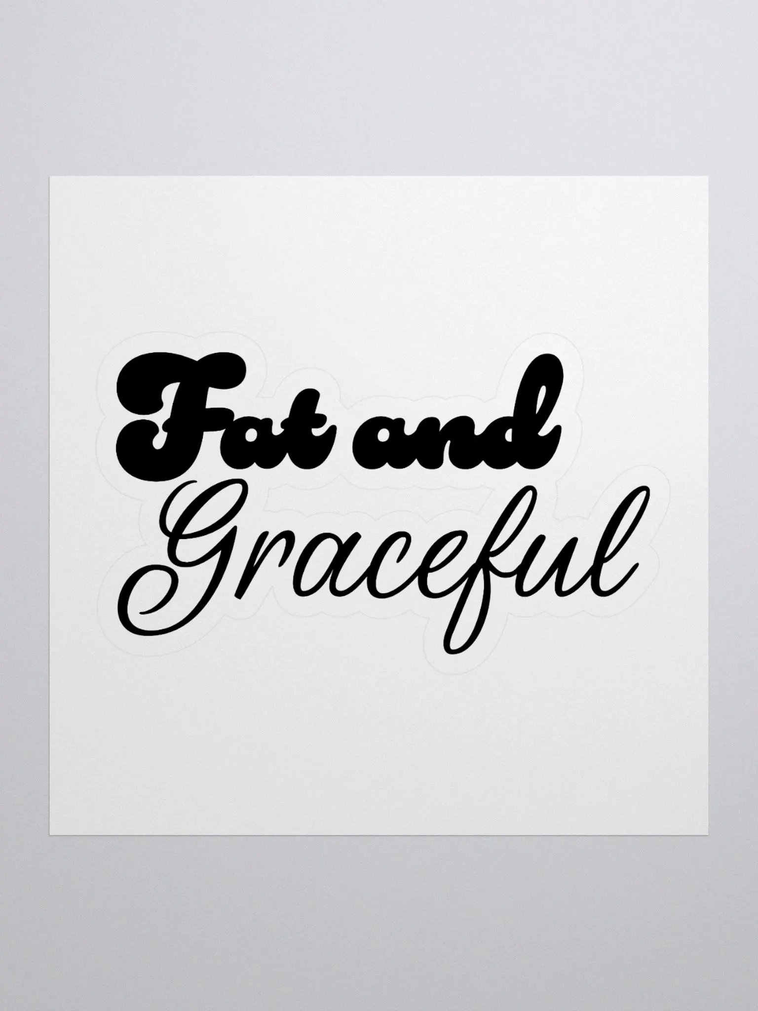 Fat and Graceful Sticker product image (1)
