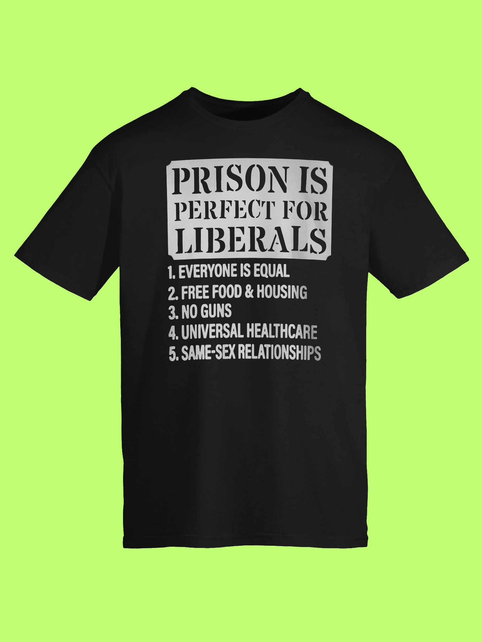 Prison Is Perfect For Liberals Shirt product image (152)