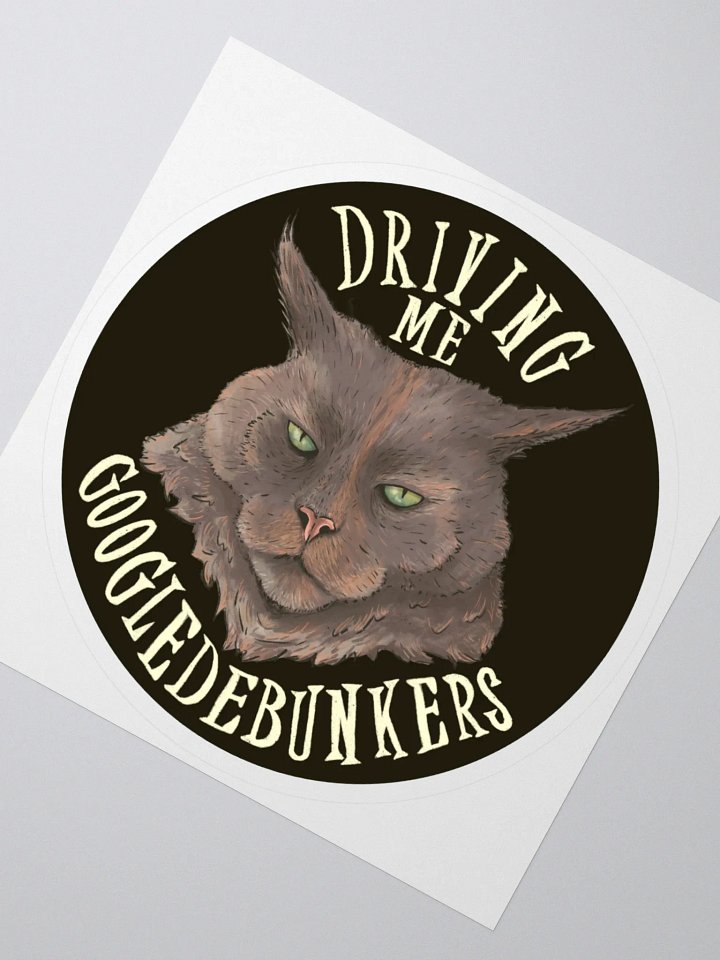 Driving Me Googledebunkers Sticker product image (2)