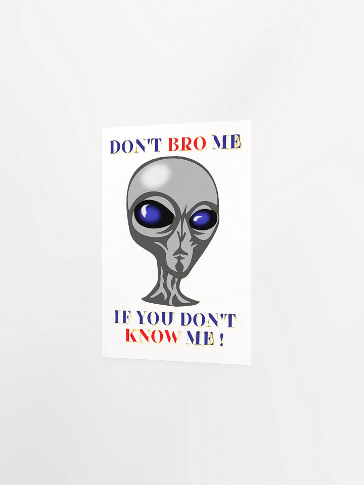 DON'T BRO ME IF YOU DON'T KNOW ME product image (10)