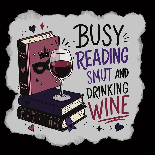 Smut & Wine