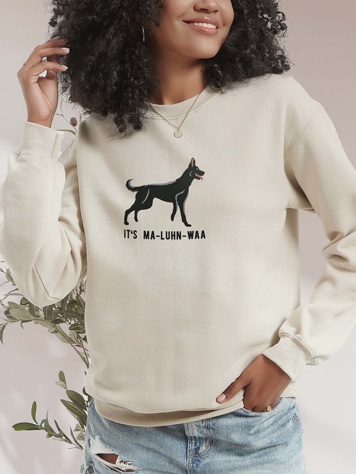It's Ma-Luhn-Waa Sweatshirt (Embroidered) of a Belgian Malinois(Black) product image (2)