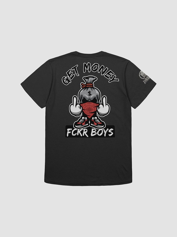Exclusive Custom GET MONEY FCKR BOY Unisex T-Shirt product image (2)