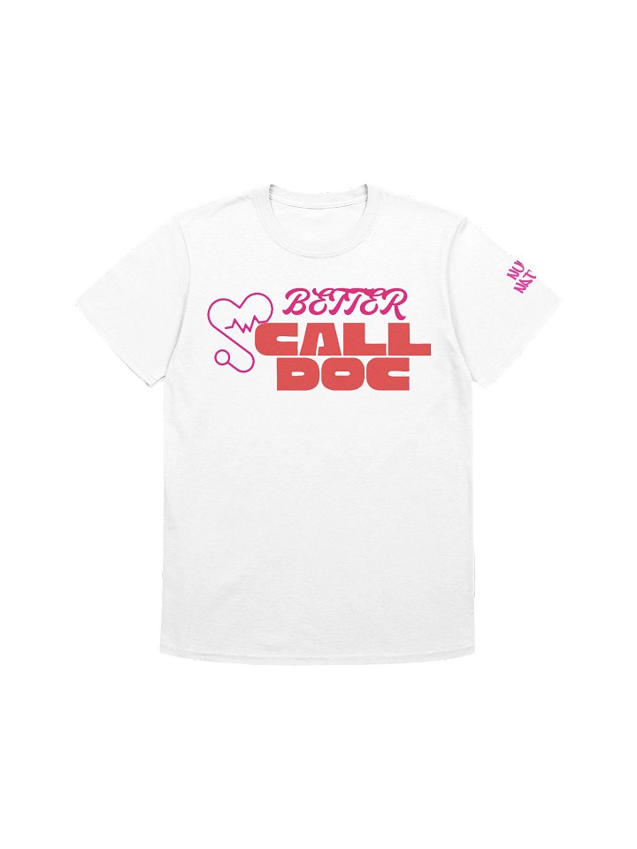 Better Call Doc T-Shirt product image (2)