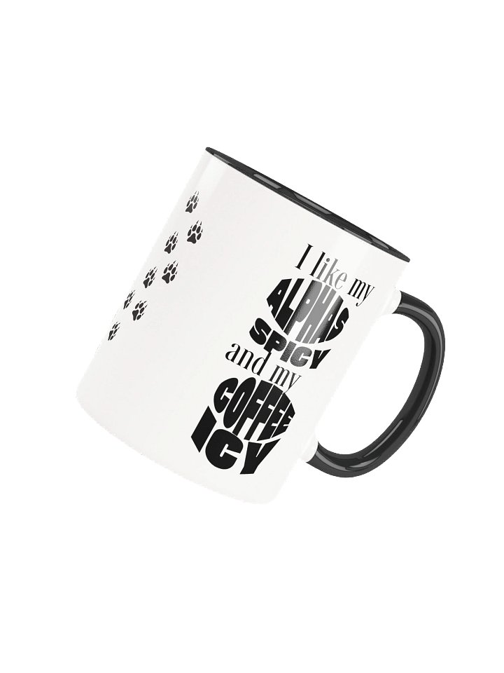 I LIKE MY ALPHAS SPICY AND MY COFFEE ICY - MUG product image (2)