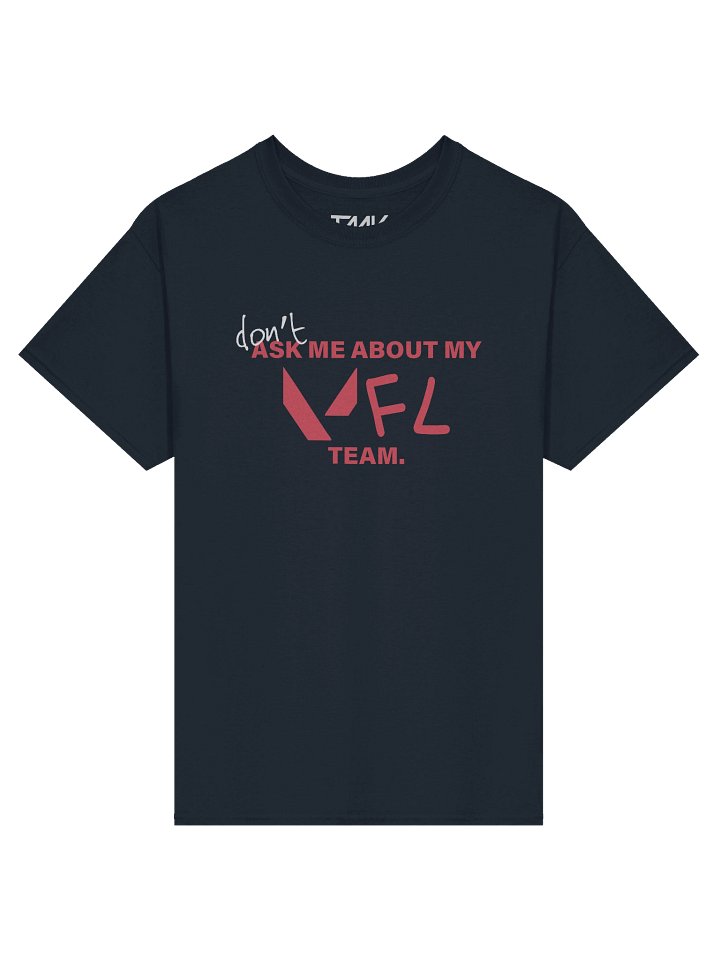 Ask Me About My VFL Team 100% Cotton Tee product image (61)