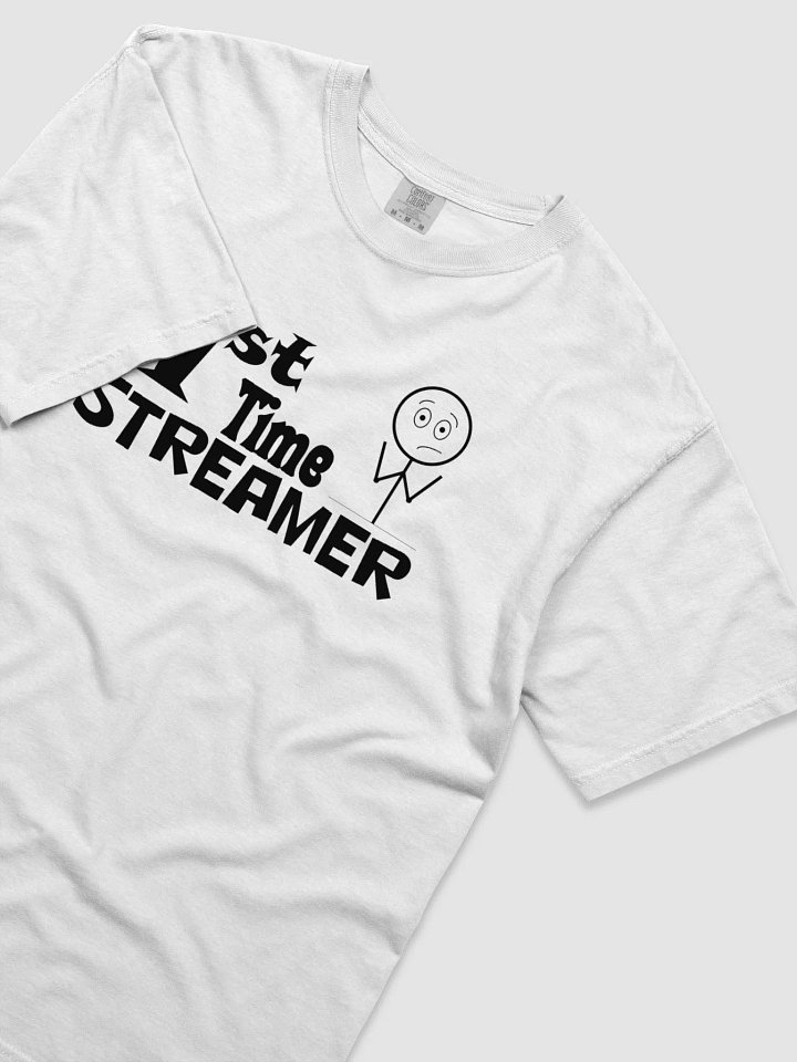 1st time streamer t-shirt light product image (2)