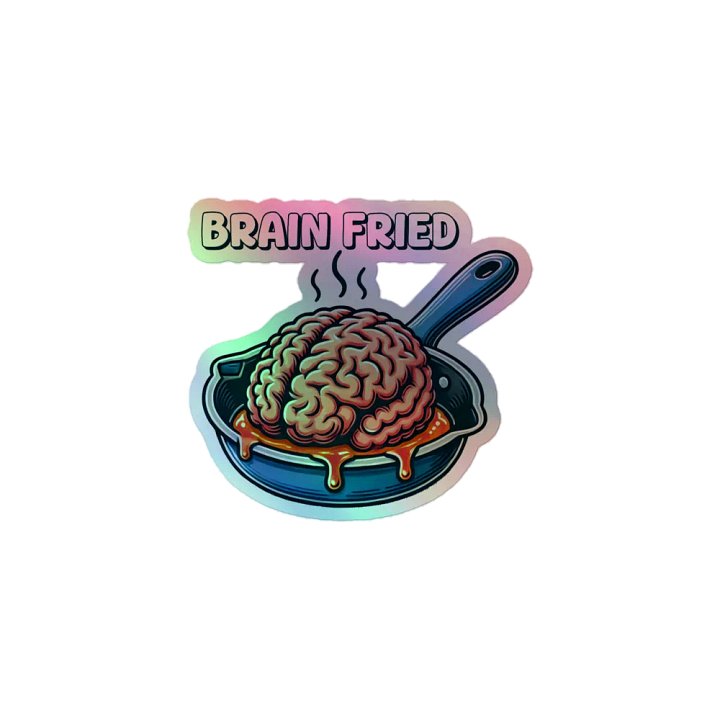 Brain Fried Holographic Sticker Sheet product image (1)