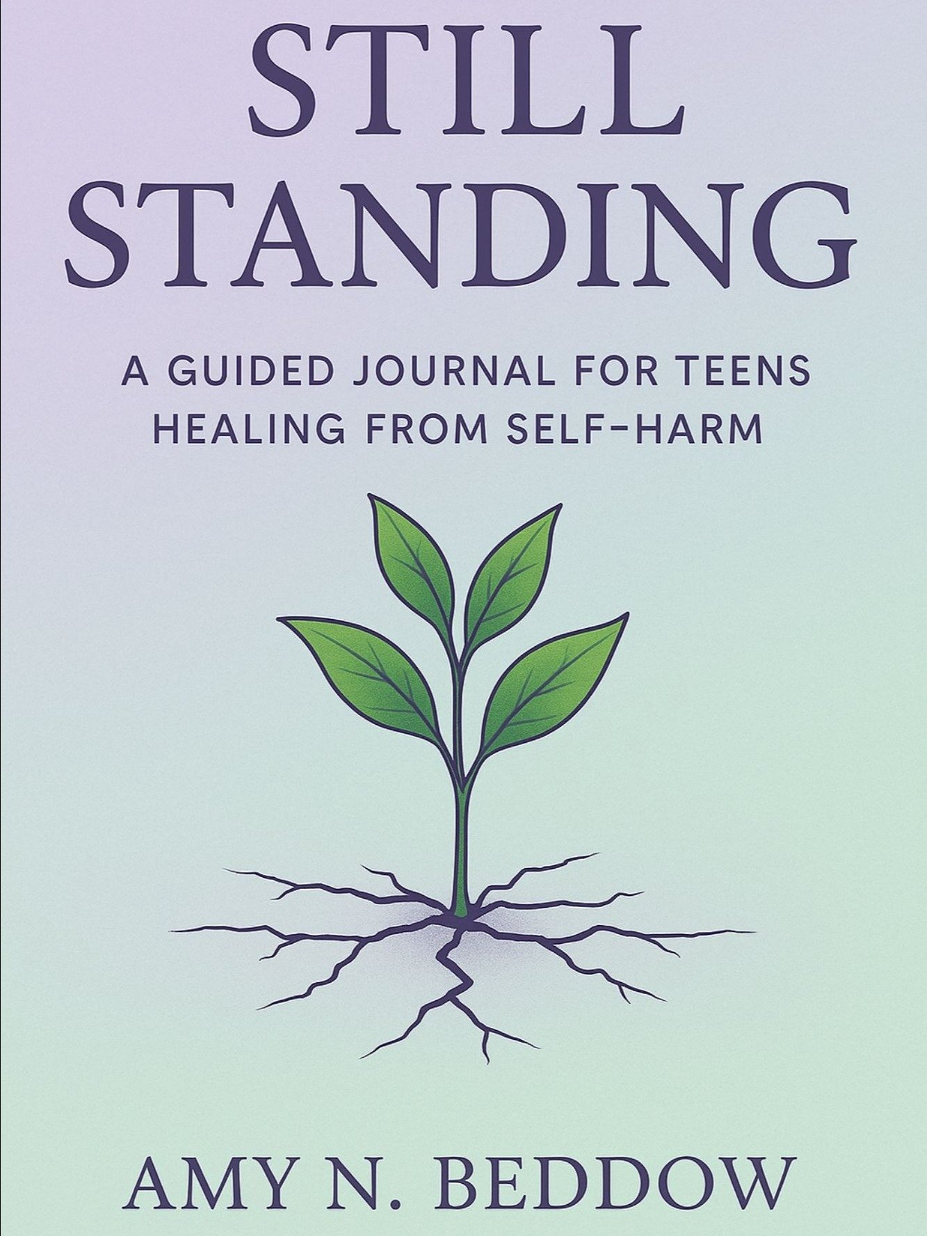 Still Standing: A Guided Journal for Teens Healing from Self-Harm product image (1)