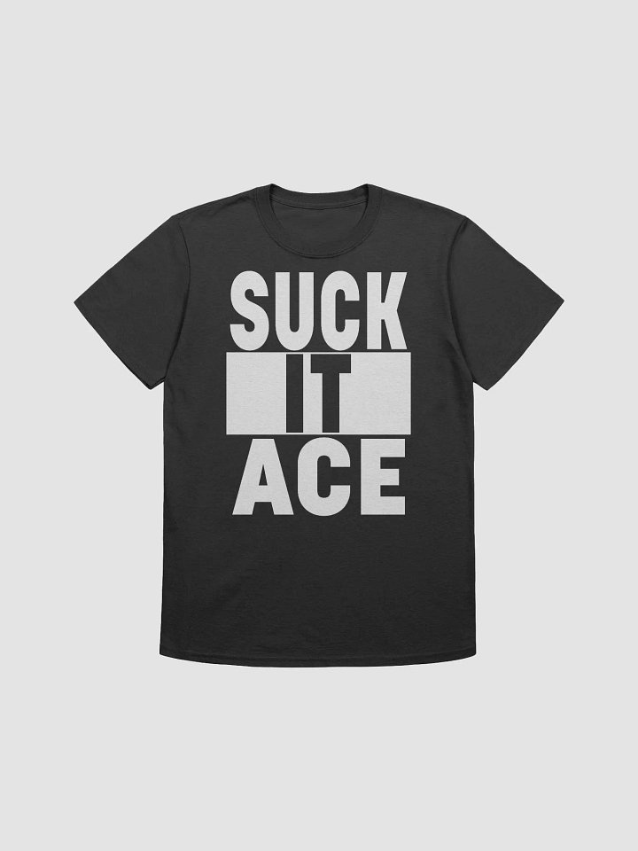 Suck it, Ace! Standard T-Shirt product image (1)