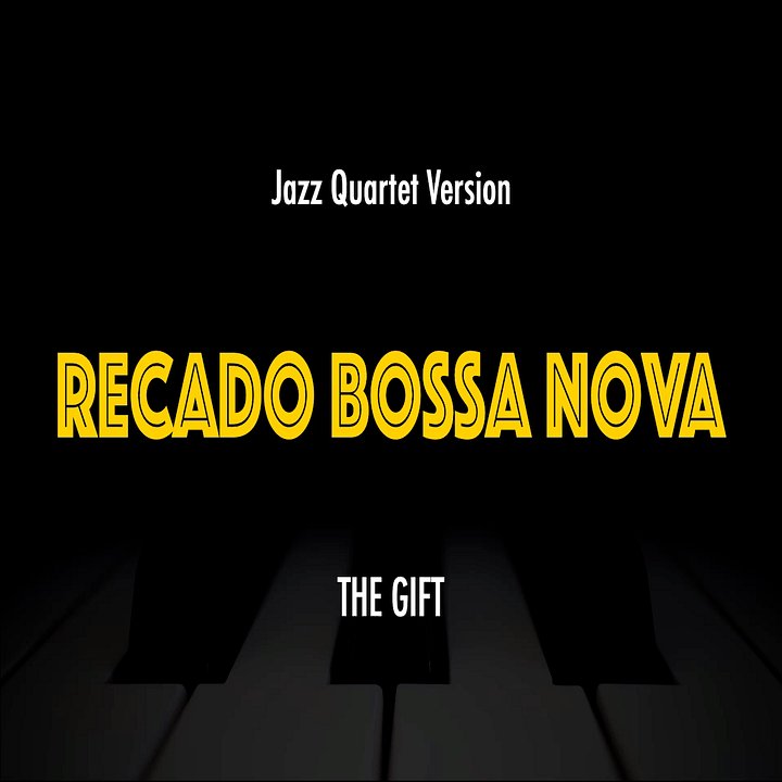 Recado Bossa Nova (The Gift) | Jazz Standard Practice Play-Along product image (1)