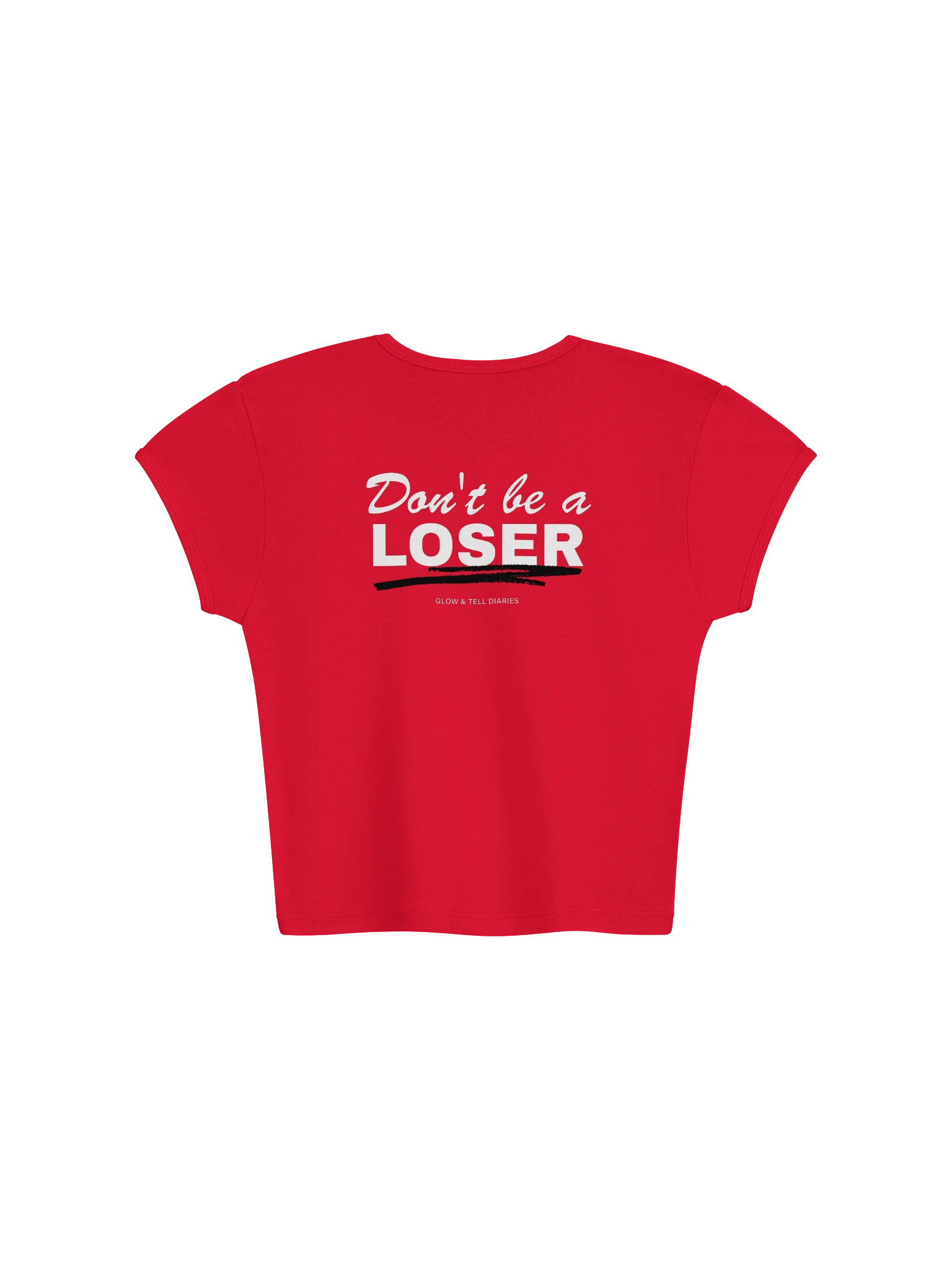 Don't be a LOSER Womens baby tee Red with white letters product image (2)
