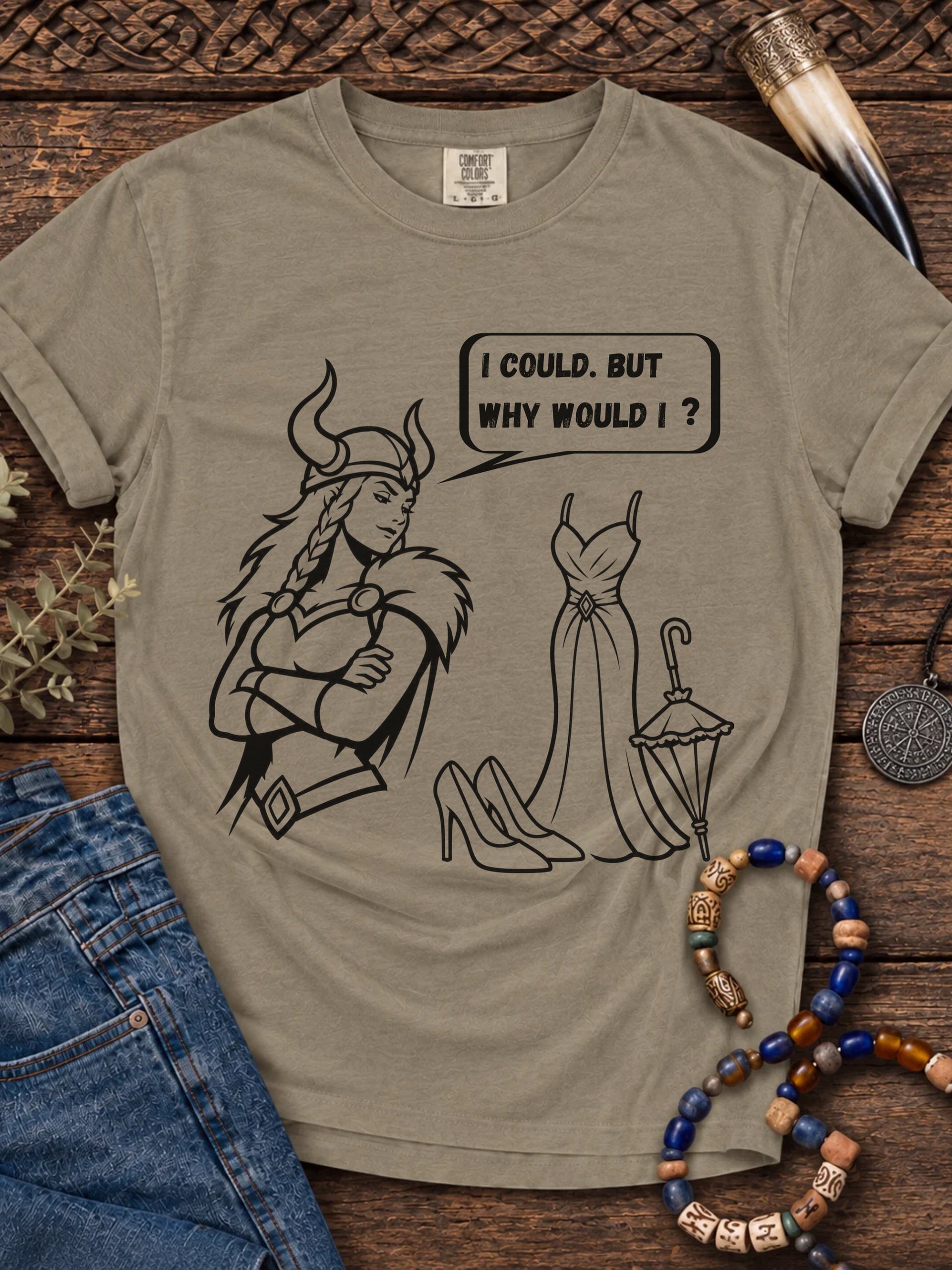Funny Rebellious Valkyrie - I could but why would I product image (25)