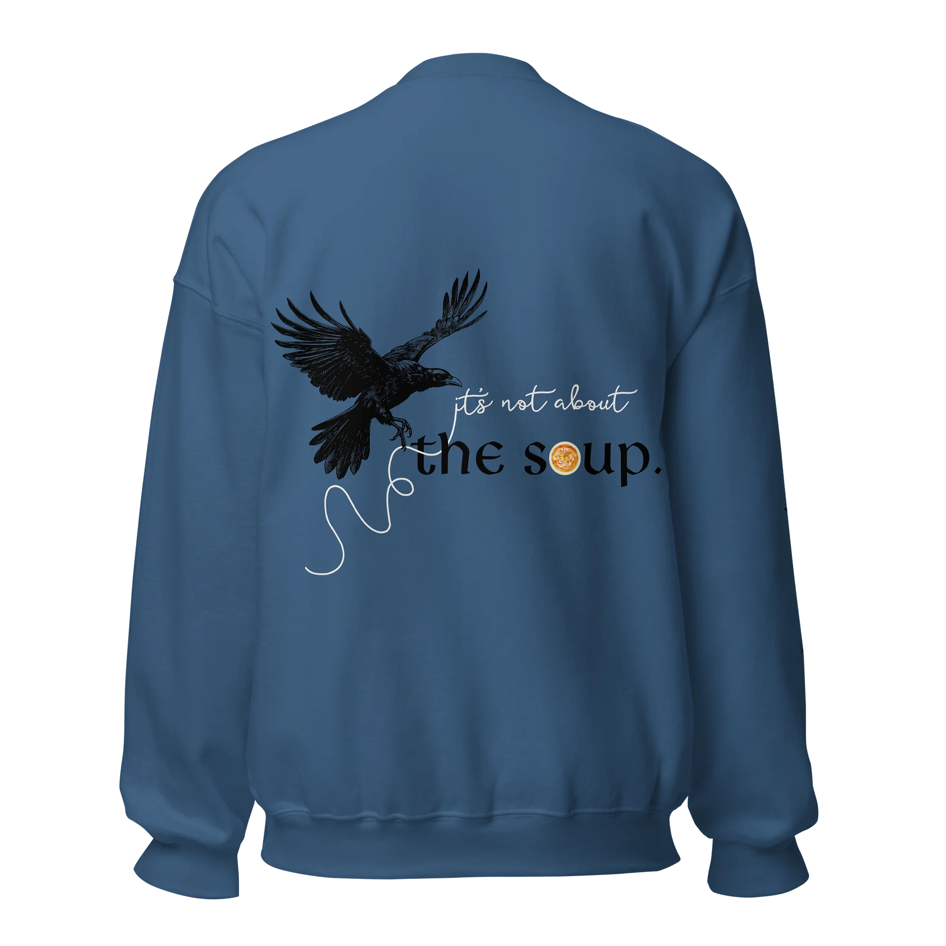 It's Not About the Soup Crewneck product image (5)