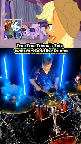 True True Friend is Epic, Wanted to Add live Drums 🥁 🐴✨️ prt 2

#explorepage✨ #mylittlepony #drums #mlp