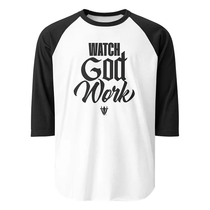 Watch God Work Raglan product image (1)