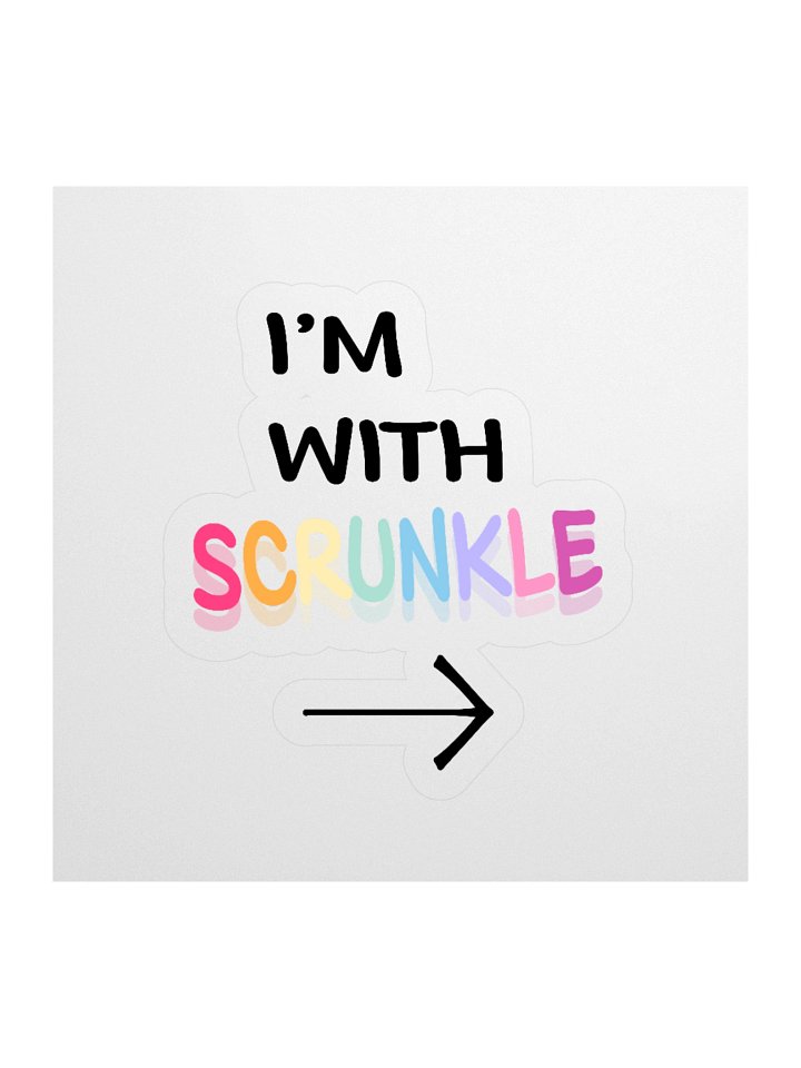 I'm with SCRUNKLE Sticker product image (2)