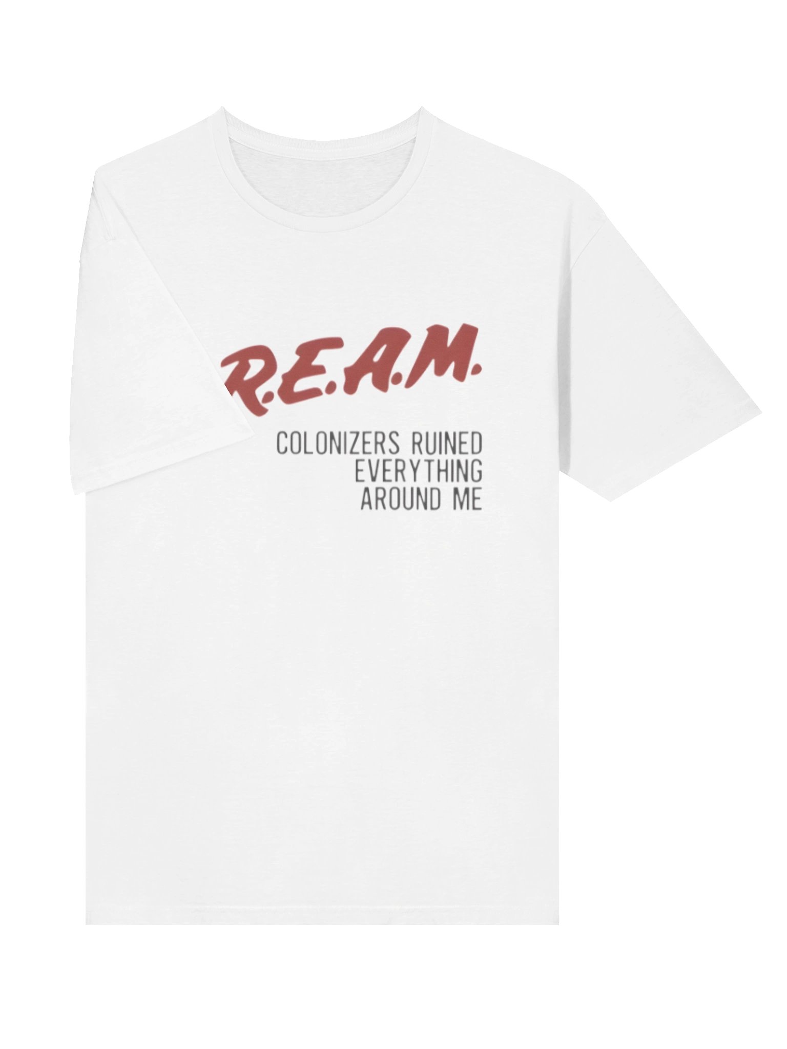 Cream Colonizers Ruined Everything Around Me Shirt product image (3)