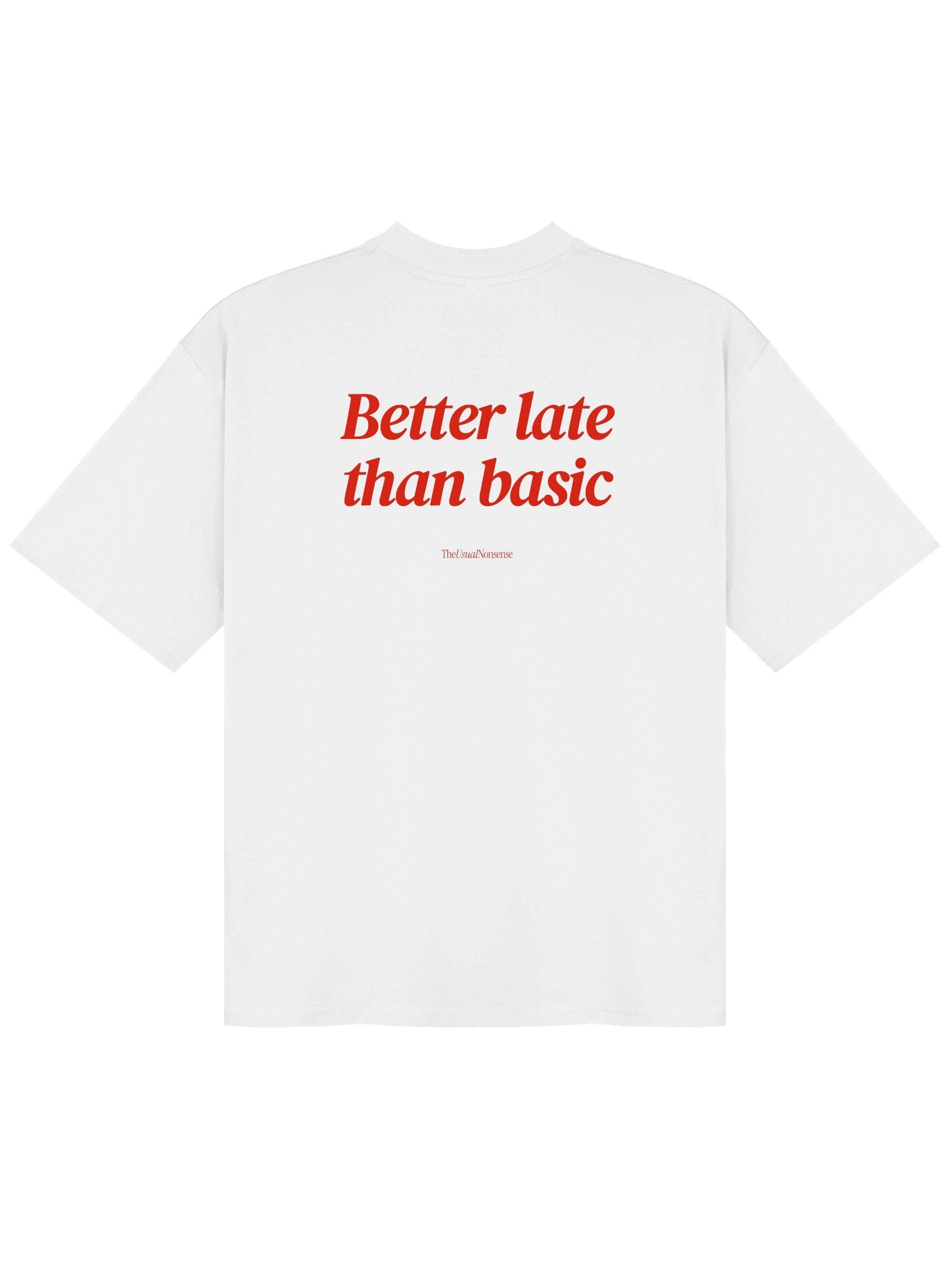 Better late than basic product image (2)