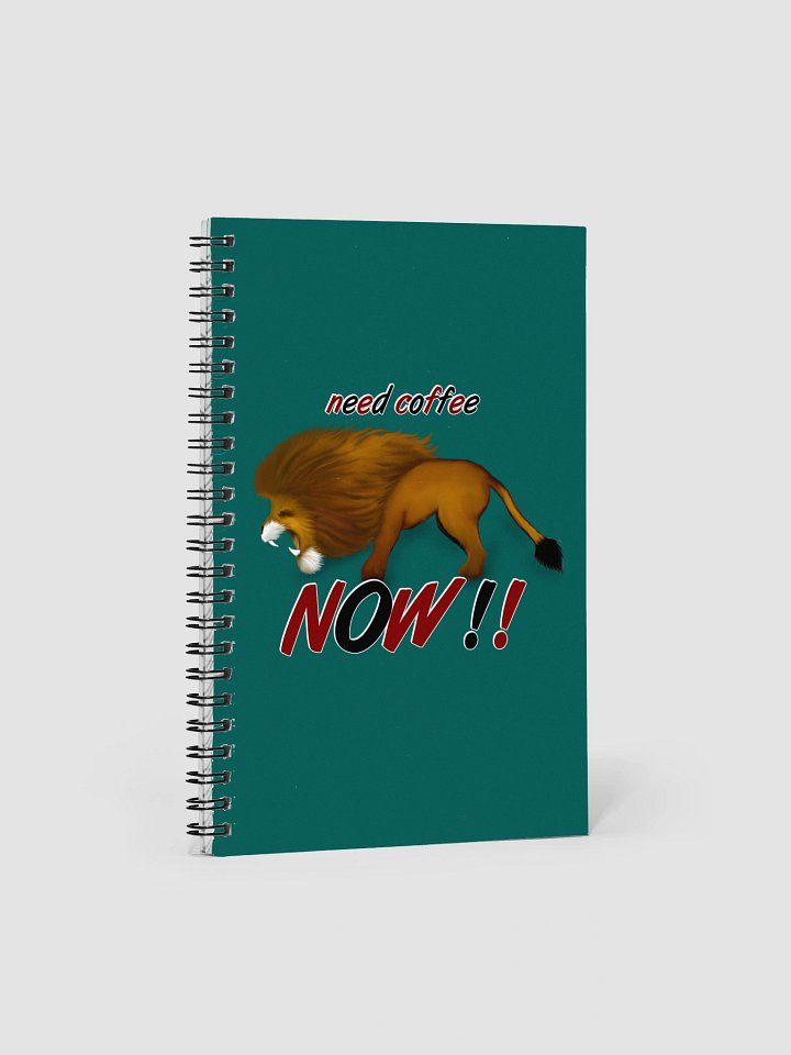 Lion "Need Coffee NOW" Spiral Notebook product image (1)