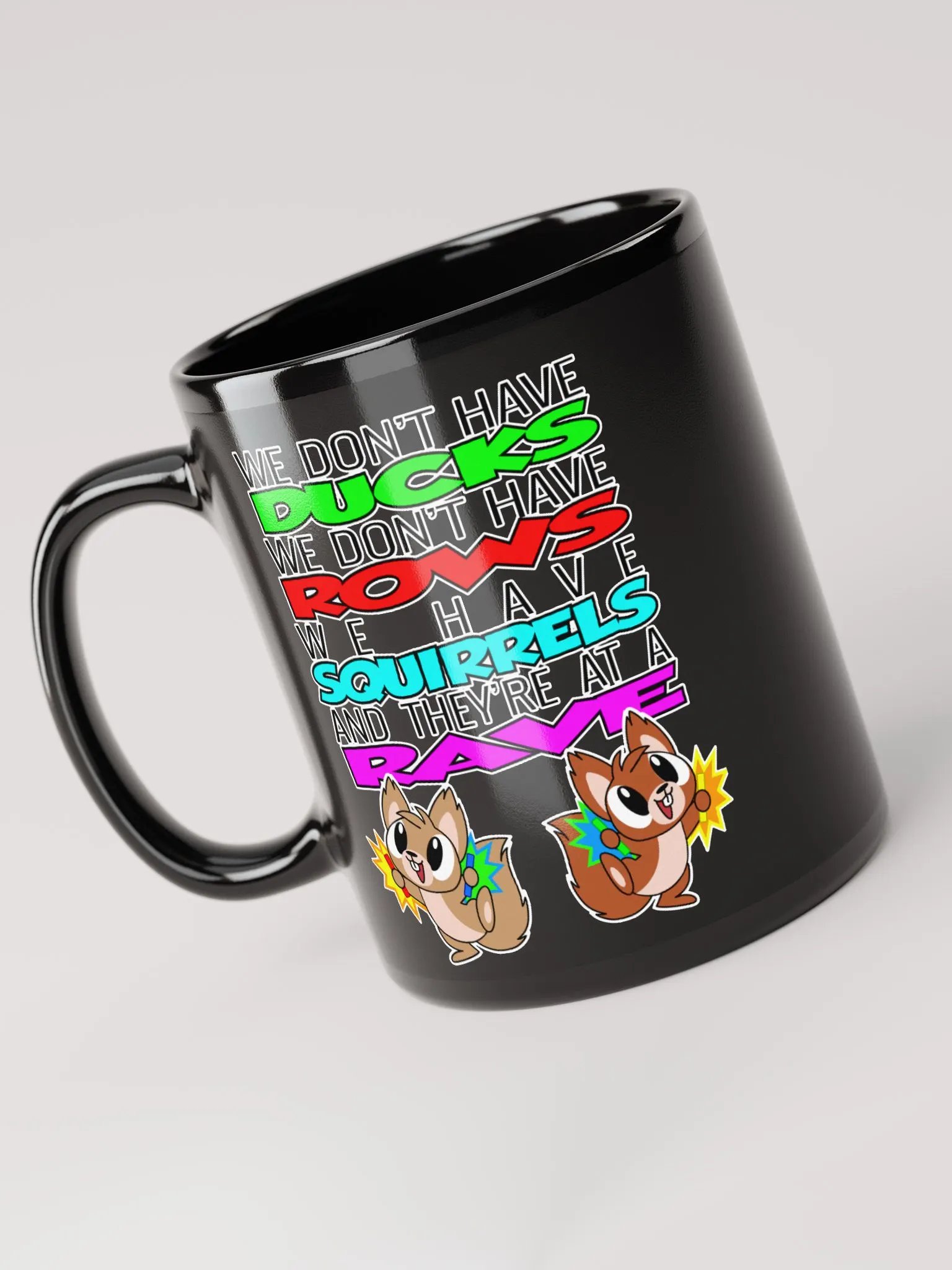 We Don't Have Ducks Mug product image (3)