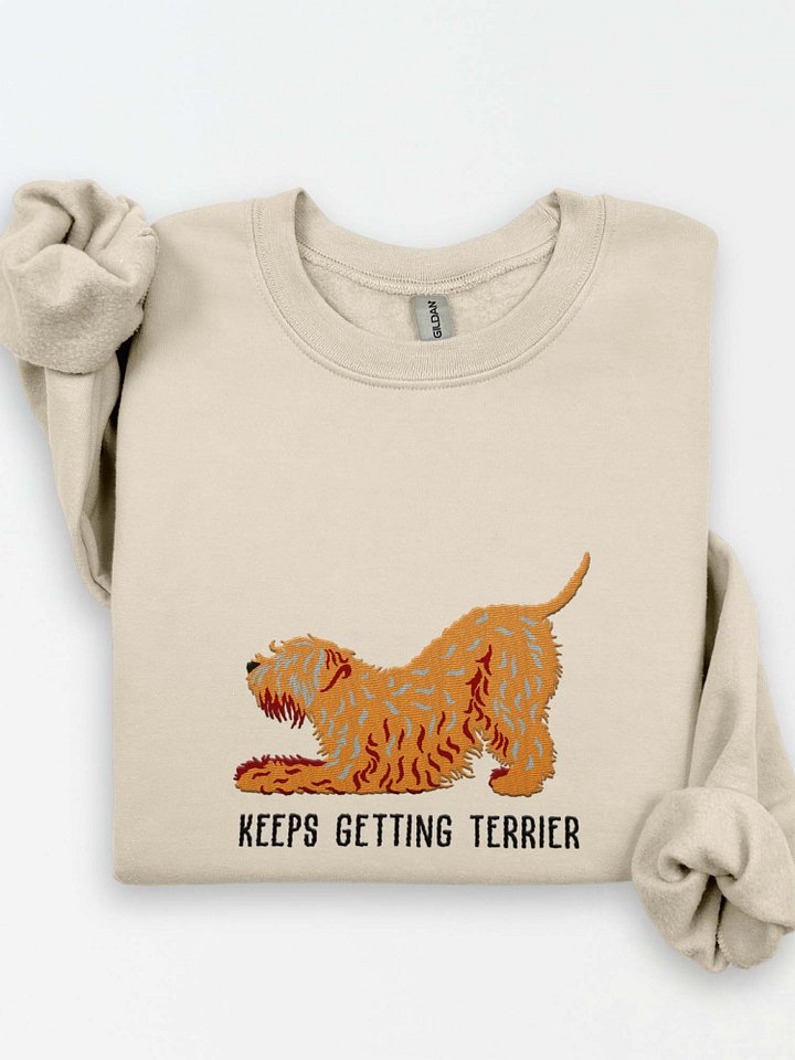 Keeps Getting Terrier Sweatshirt (Embroidered) of a Wheaten Terrier product image (1)