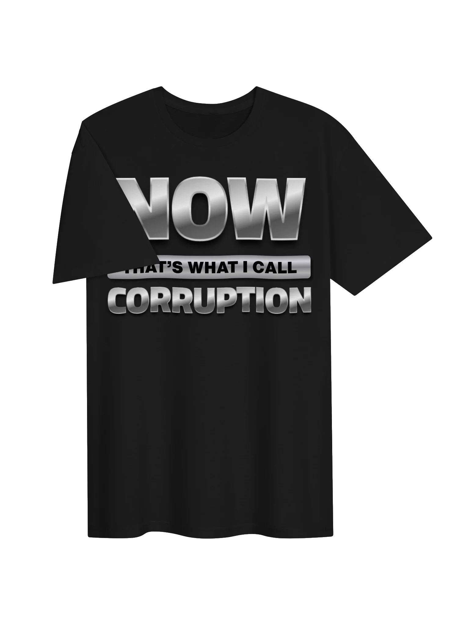 Political Satire T-Shirt | Now That's What I Call Corruption | Funny Protest Shirt | Political Humor | Government Corruption Gift product image (29)