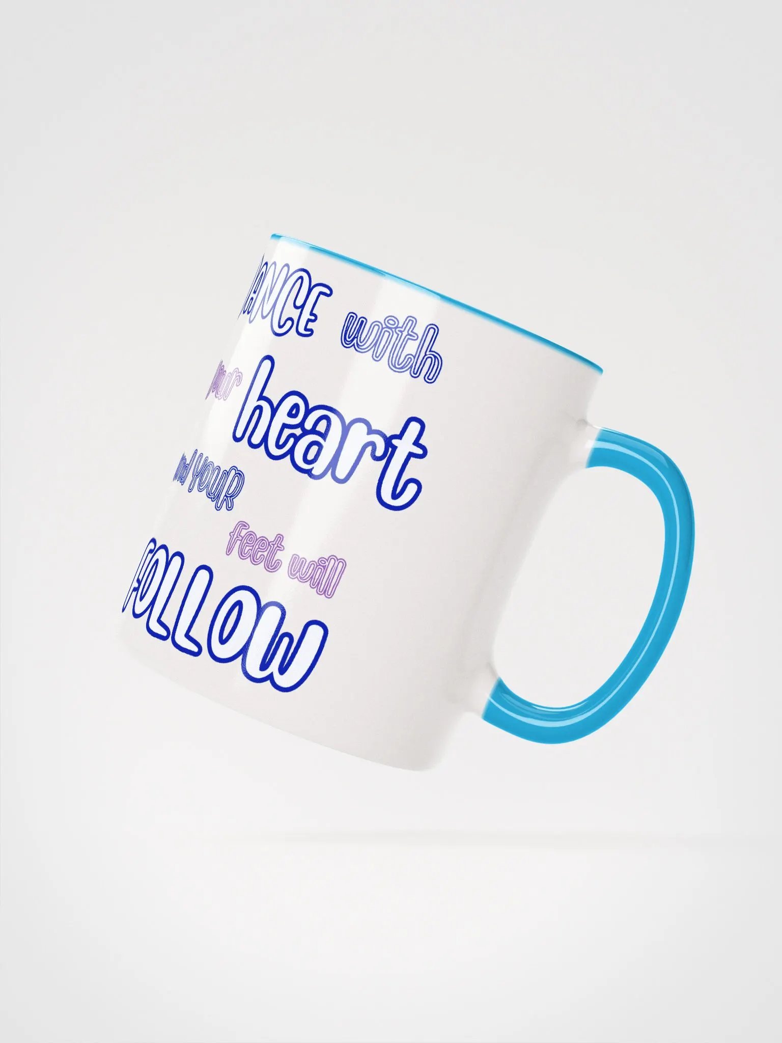DANCE with Your HEART and your feet will FOLLOW product image (8)