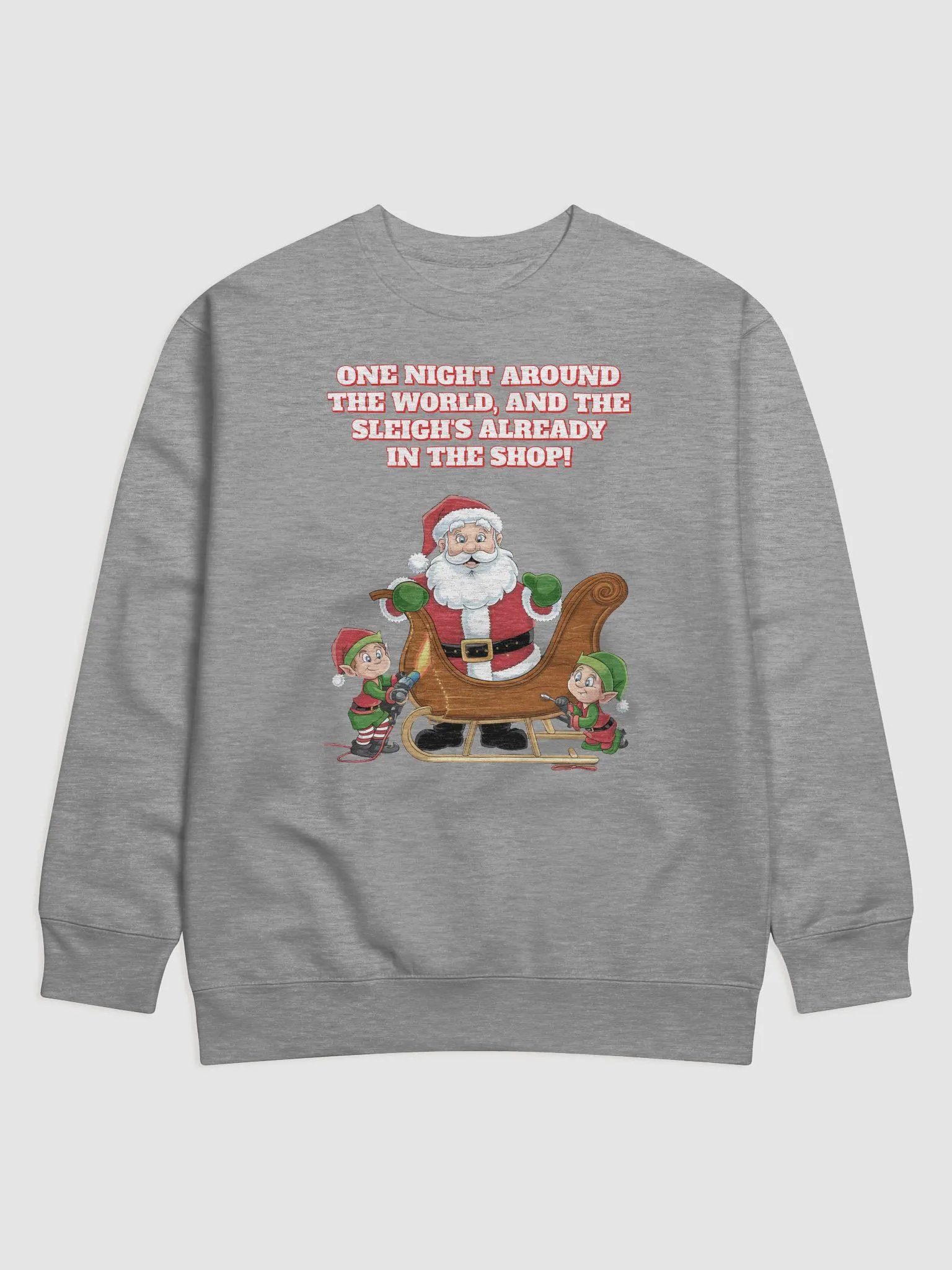 One Night And Already In the Shop - Santa's Sleigh Sweatshirt product image (4)