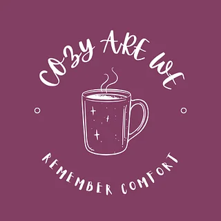 Cozy Are We