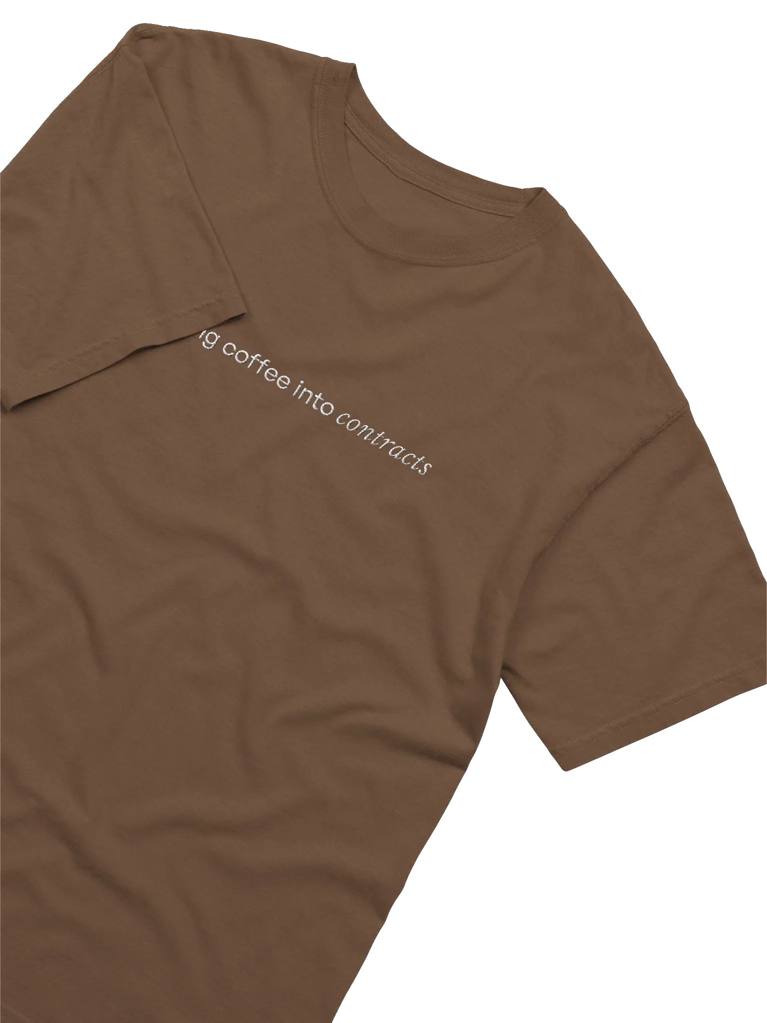 "Turning coffee into contracts" Embroidered T-Shirt product image (2)