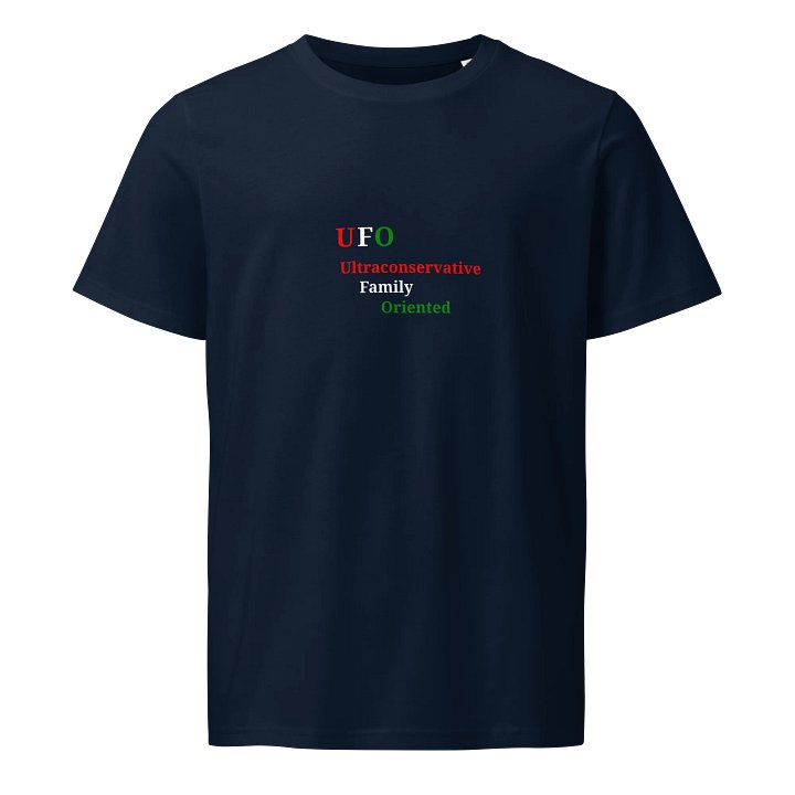 Ultraconservative Family Oriented UFO T-Shirt product image (1)