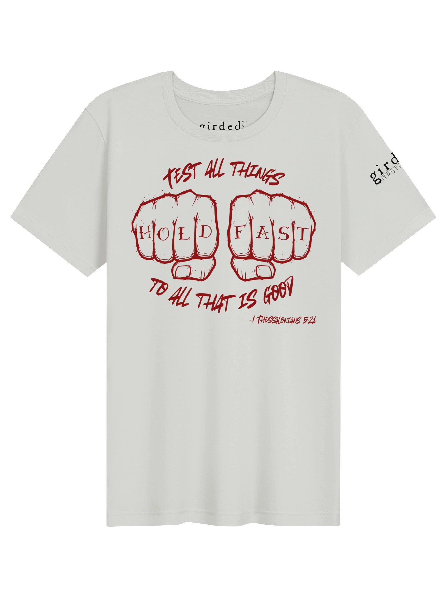 Hold To What Is Good 1 Thessalonians 5:21 Tee (Light Colored Shirts) product image (1)